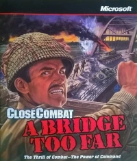 Close Combat: A Bridge Too Far