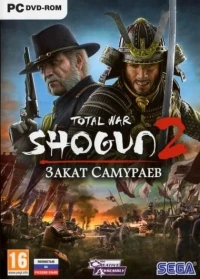 Total War: Shogun 2: Fall of the Samurai [RU]