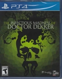 Infectious Madness of Doctor Dekker, The