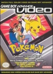 Game Boy Advance Video: Pok&eacute;mon: Pok&eacute;mon: I Choose You! / Here Comes the Squirtle Squad!