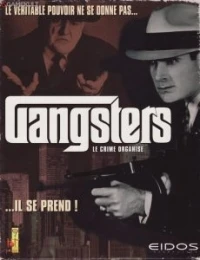 Gangsters: Le Crime Organisé