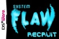 System Flaw Recruit