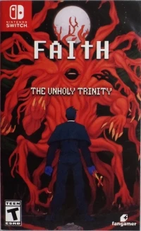 Faith: The Unholy Trinity