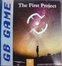 First Project, The - Kickstarter Edition
