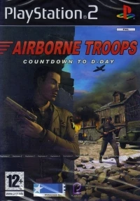 Airborne Troops: Countdown to D-Day