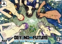 Beyond the Future: Fix the Time Arrows - Shokai Genteiban