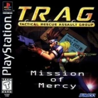 T.R.A.G: Tactical Rescue Assault Group: Mission of Mercy