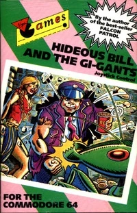 Hideous Bill and the Gi-Gants