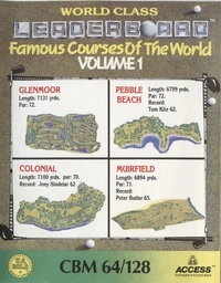 World Class Leader Board: Famous Courses of the World Volume 1