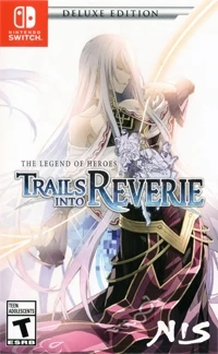 Legend of Heroes, The: Trails Into Reverie - Deluxe Edition