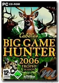 Cabela's Bg Game Hunter 2006: Trophy Season
