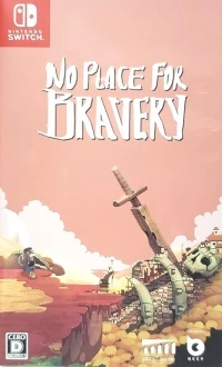 No Place for Bravery