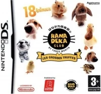 Hana Deka Club: Les Grosses Truffes