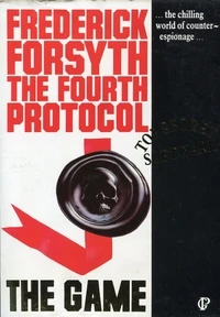 Frederick Forsyth: The Fourth Protocol