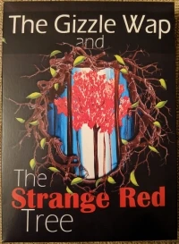 Gizzle Wap and the Strange Red Tree, The