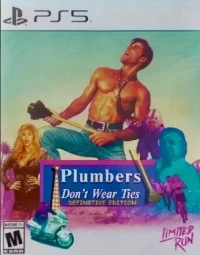 Plumbers Don't Wear Ties: Definitive Edition